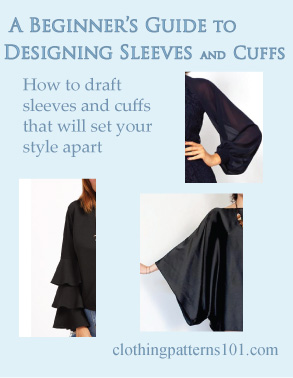 A Beginner's Guide to Designing Sleeves and Cuffs